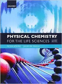 Physical Chemistry for the Life Sciences, 2nd Edition