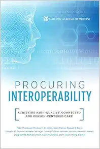 Procuring Interoperability: Achieving High-Quality, Connected, and Person-Centered Care