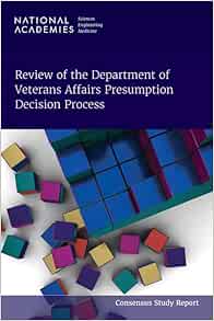 Review of the Department of Veterans Affairs Presumption Decision Process (Consensus Study Report)