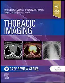 Thoracic Imaging: Case Review, 3rd edition