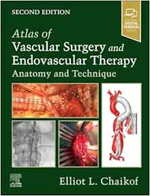 Atlas of Vascular Surgery and Endovascular Therapy: Anatomy and Technique, 2nd edition
