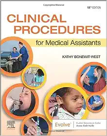 Clinical Procedures for Medical Assistants, 11th Edition