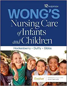 Wong’s Nursing Care of Infants and Children, 12th edition