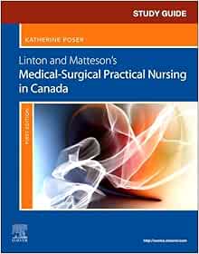 Study Guide for Linton and Matteson’s Medical-Surgical Practical Nursing in Canada
