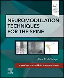 Neuromodulation Techniques for the Spine: A Volume in the Atlas of Interventional Pain Management Series
