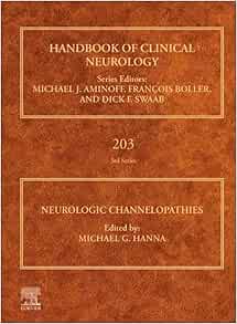 Neurologic Channelopathies (Handbook of Clinical Neurology, Volume 203)