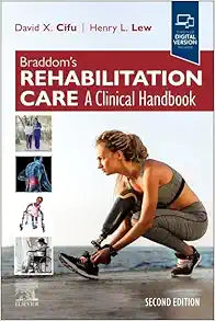 Braddom’s Rehabilitation Care: A Clinical Handbook, 2nd Edition