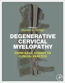 Degenerative Cervical Myelopathy: From Basic Science to Clinical Practice