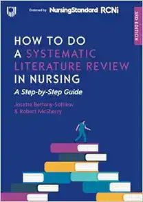 How to Do a Systematic Literature Review in Nursing, 3rd Edition