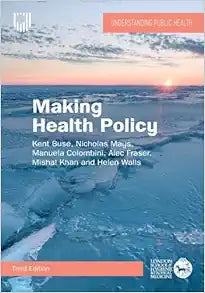 Making Health Policy, 3rd Edition