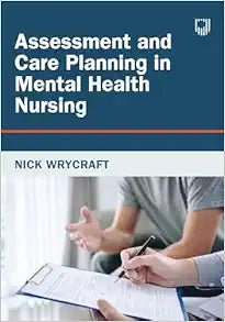 Assessment and Care Planning in Mental Health Nursing, 2nd Edition