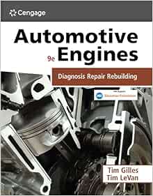 Automotive Engines: Diagnosis, Repair, and Rebuilding, 9th Edition