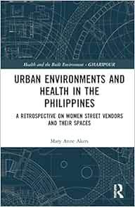 Urban Environments and Health in the Philippines (Health and the Built Environment)