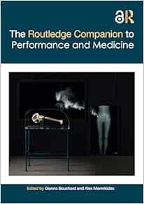 The Routledge Companion to Performance and Medicine (Routledge Companions)