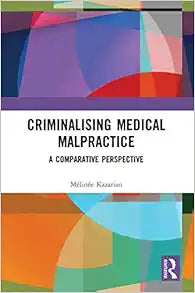 Criminalising Medical Malpractice