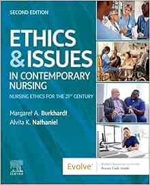 Ethics & Issues In Contemporary Nursing, 2nd Edition