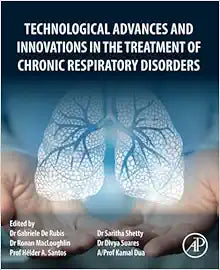 Technological Advances and Innovations in the Treatment of Chronic Respiratory Disorders