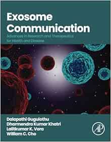 Exosome Communication: Advances in Research and Therapeutics for Health and Disease