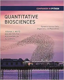 Quantitative Biosciences Companion in Python: Dynamics across Cells, Organisms, and Populations