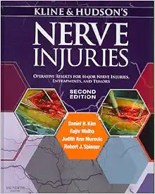 Kline and Hudson’s Nerve Injuries: Operative Results for Major Nerve Injuries, Entrapments and Tumors, 2ed (True PDF)