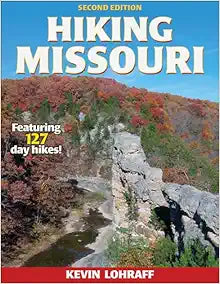 Hiking Missouri, 2nd Edition (America's Best Day Hiking Series)