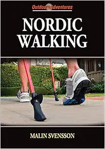 Nordic Walking (Outdoor Adventures)