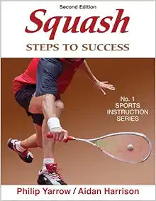 Squash: Steps to Success (STS (Steps to Success Activity), 2nd Edition