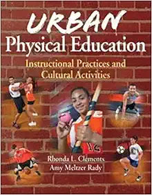 Urban Physical Education: Instructional Practices and Cultural Activities