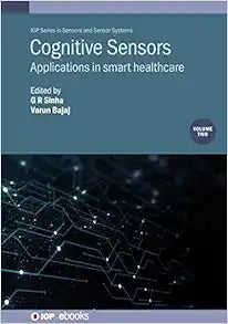 Cognitive Sensors: Applications in Smart Healthcare (Volume 2)