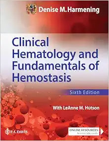 Clinical Hematology and Fundamentals of Hemostasis, 6th Edition