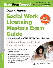 Social Work Licensing Masters Exam Guide: Comprehensive ASWB LMSW Exam Review with Full Content Review, 500+ Total Questions, and Practice Exams, 4th Edition