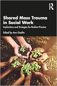 Shared Mass Trauma in Social Work