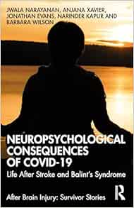 Neuropsychological Consequences of COVID-19 (After Brain Injury: Survivor Stories)