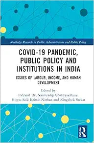 COVID-19 Pandemic, Public Policy, and Institutions in India (Routledge Research in Public Administration and Public Policy)
