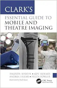 Clark’s Essential Guide to Mobile and Theatre Imaging (Clark's Companion Essential Guides)