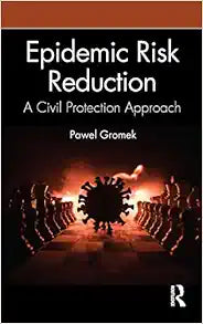 Epidemic Risk Reduction: A Civil Protection Approach