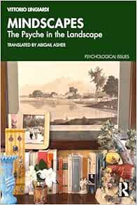 Mindscapes: The Psyche in the Landscape (Psychological Issues)