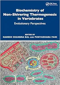 Biochemistry of Non-Shivering Thermogenesis in Vertebrates: Evolutionary Perspectives