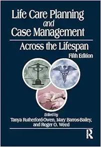 Life Care Planning and Case Management Across the Lifespan, 5th Edition