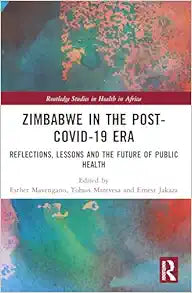 Zimbabwe in the Post-COVID-19 Era (Routledge Studies in Health in Africa)