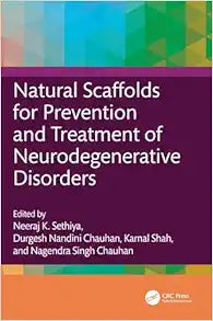 Natural Scaffolds for Prevention and Treatment of Neurodegenerative Disorders