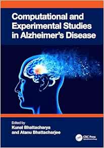 Computational and Experimental Studies in Alzheimer's Disease