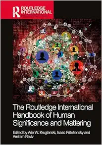 The Routledge International Handbook of Human Significance and Mattering (Routledge International Handbooks)