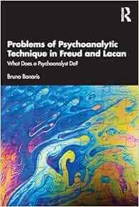 Problems of Psychoanalytic Technique in Freud and Lacan