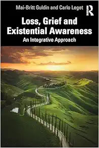 Loss, Grief and Existential Awareness