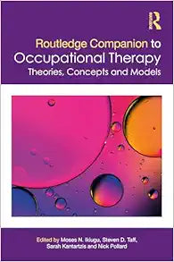 Routledge Companion to Occupational Therapy: Theories, Concepts and Models