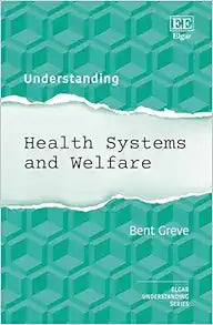 Understanding Health Systems and Welfare (Understanding series)