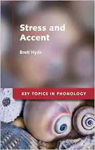 Stress and Accent (Key Topics in Phonology)