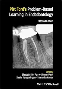 Pitt Ford’s Problem-Based Learning in Endodontology, 2nd edition