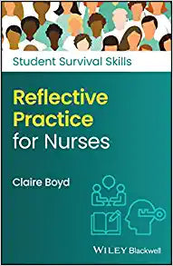 Reflective Practice for Nurses (Student Survival Skills)